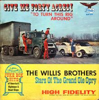 The Willis Brothers - Give Me 40 Acres